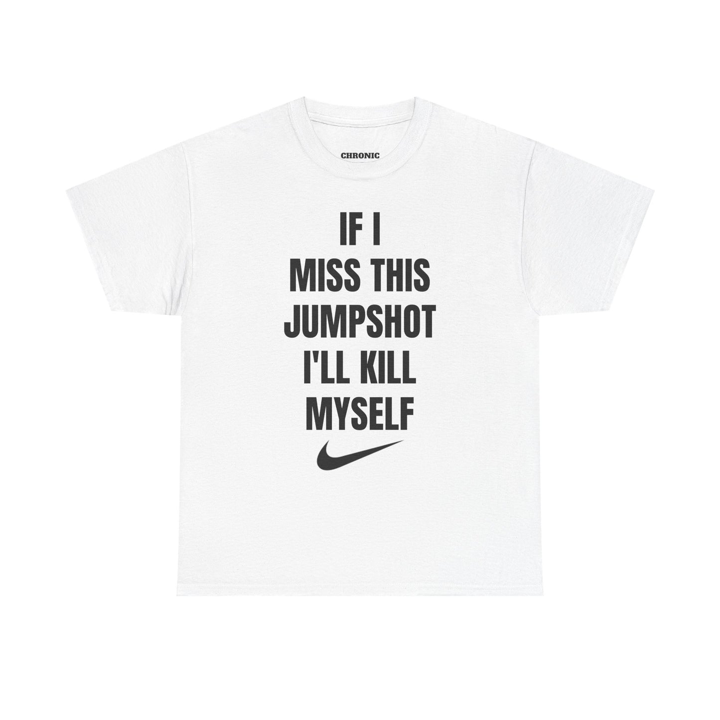 “If I Miss This Jumpshot” Tee