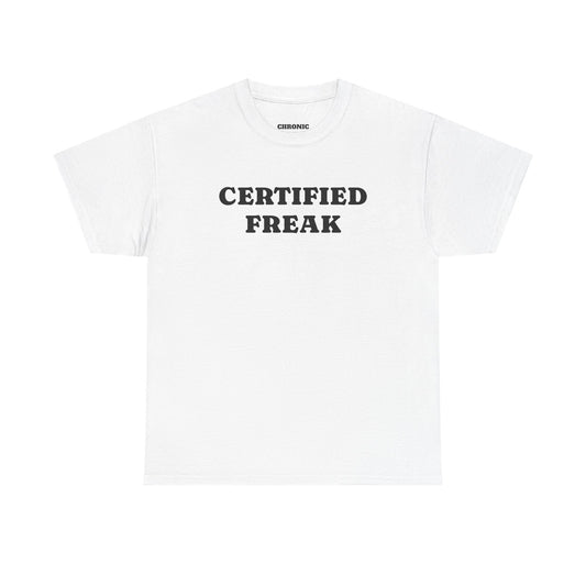 "Certified Freak" Tee