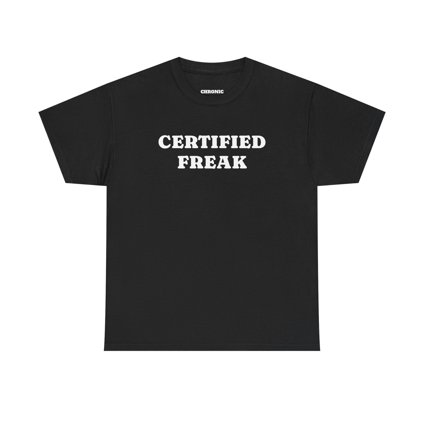 "Certified Freak" Tee