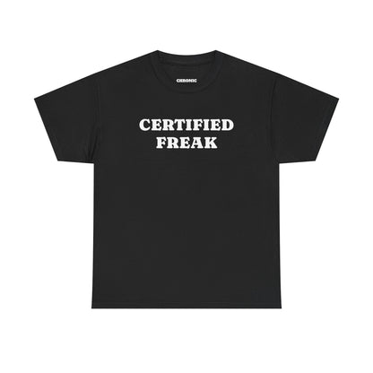 "Certified Freak" Tee