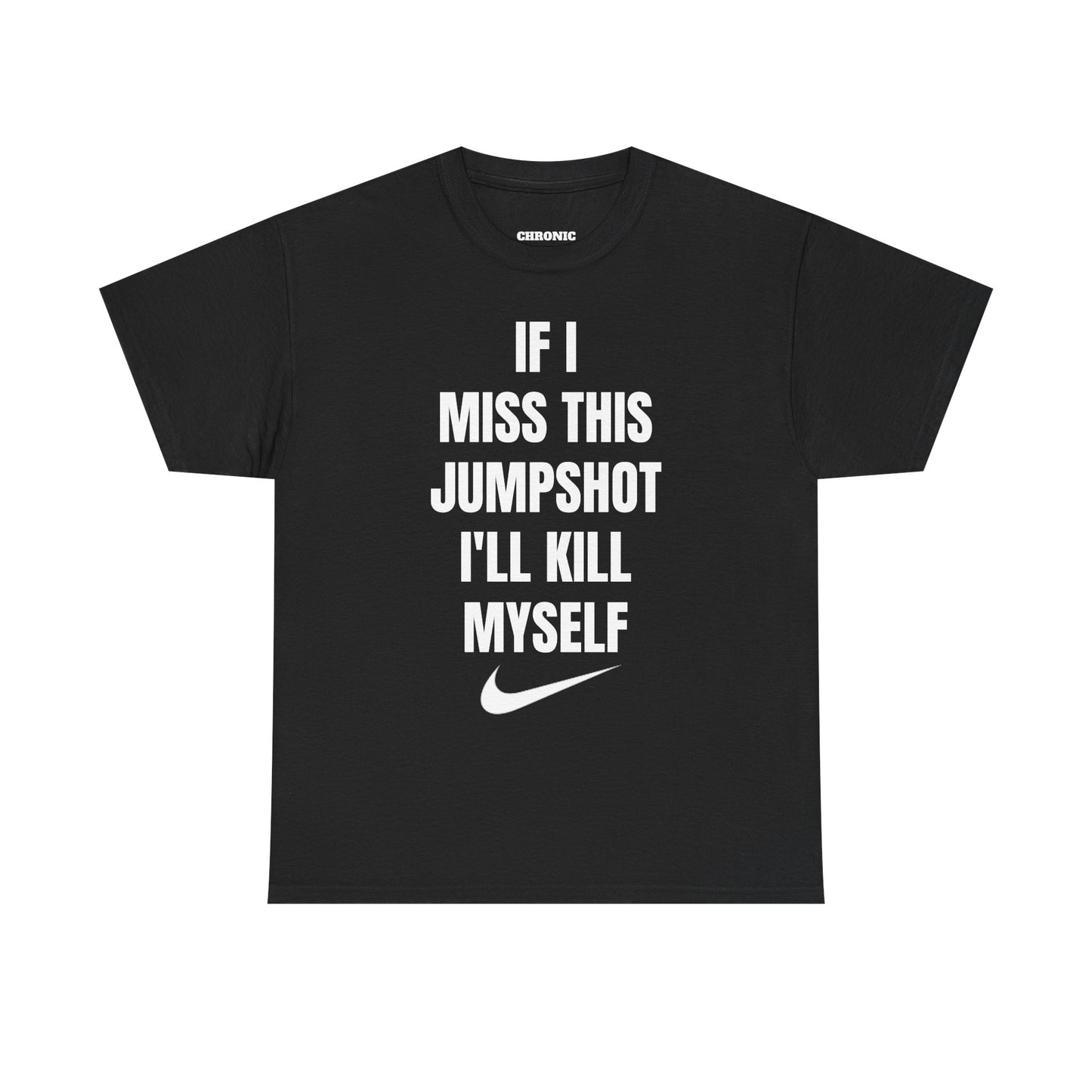 “If I Miss This Jumpshot” Tee