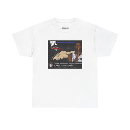I Snuck Into an NBA Playoff Game Tee