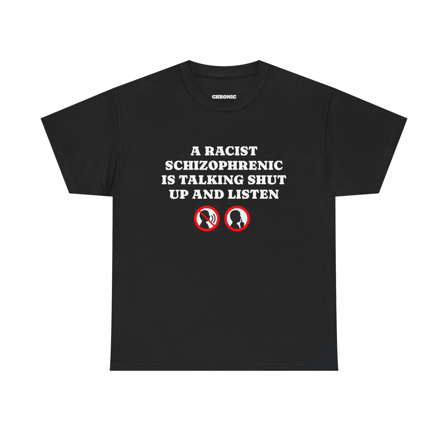 Racist Schizophrenic Tee